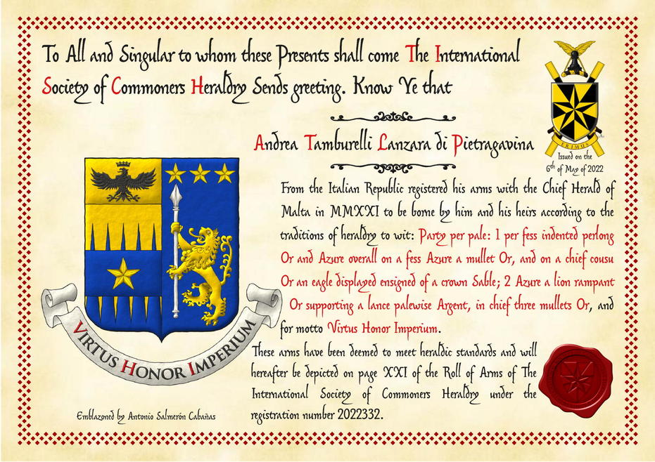 Party per pale: 1 per fess indented perlong Or and Azure overall on a fess Azure a mullet Or, and on a chief cousu Or an eagle displayed, a crown Or above [for Tamburelli]; 2 Azure a lion rampant Or supporting a lance palewise Argent, in chief three mullets Or [for Lanzara]. Motto �Virtus Honor Imperium�.